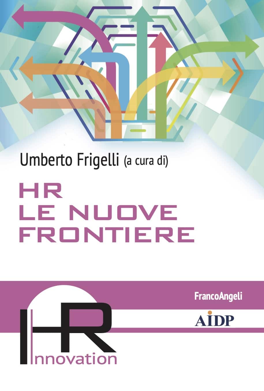 Umberto Frigelli - HR Le Nuove Frontiere